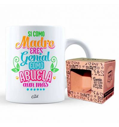 Taza – Si como madre eres genial como abuela aún más
