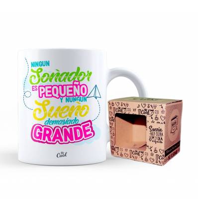 Taza – Ningun soñador es pequeño y ningun sueño demasiado grande