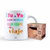 Taza – Tu y Yo formamos un buen equipo de viaje