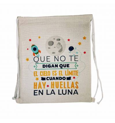 Mochila Saco – Que no te digan que el cielo es el límite cuando hay huellas en la luna