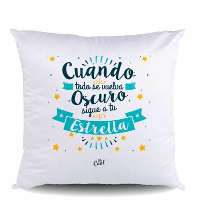 NUEVO Cojin POLIESTER – Cuando todo se vuelva oscuro sigue a tu estrella