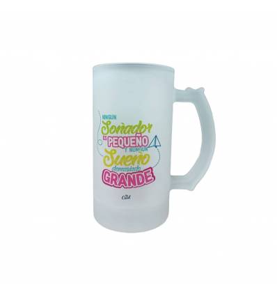 Jarra de cerveza – Ningun soñador es pequeño y ningun sueño demasiado grande