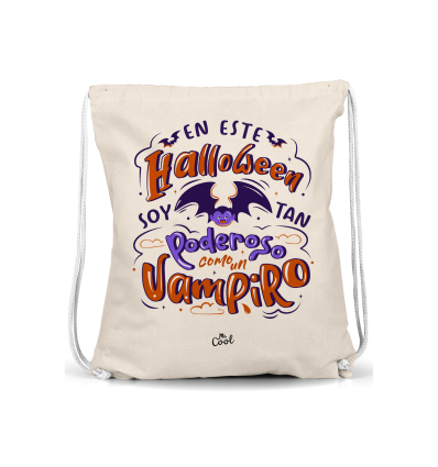 Mochila Saco – En este halloween soy tan poderoso como un vampiro