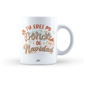Taza – Tu eres mi gordo de Navidad