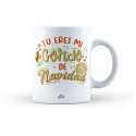 Taza – Tu eres mi gordo de Navidad - Loteria
