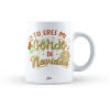 Taza – Tu eres mi gordo de Navidad - Loteria