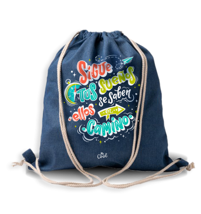 Mochila Saco Vaquera – Sigue tus sueños ellos se saben el camino