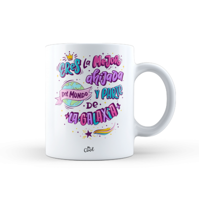 Taza – Eres la mejor ahijada del mundo y parte de la galaxia