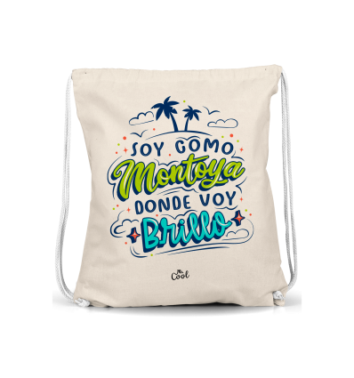 Mochila Saco – Soy como Montoya donde voy brillo