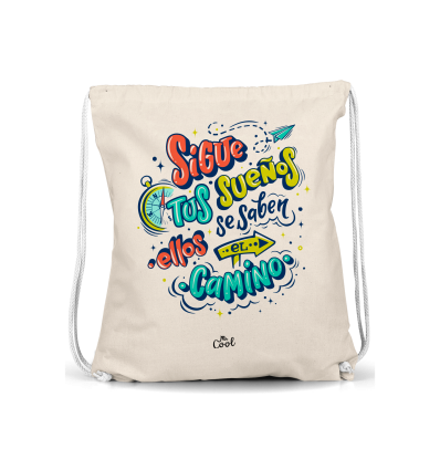 Mochila Saco – Sigue tus sueños ellos se saben el camino