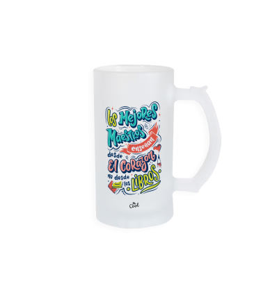 Jarra de cerveza – Los mejores maestros enseñan desde el corazón no desde los libros