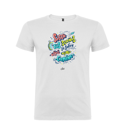 Camiseta blanca – Sigue tus sueños ellos se saben el camino