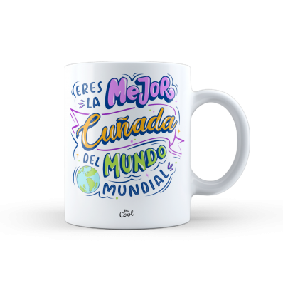 Taza – Eres la mejor cuñada del mundo mundial