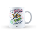 Taza – Eres la mejor tata del mundo mundial