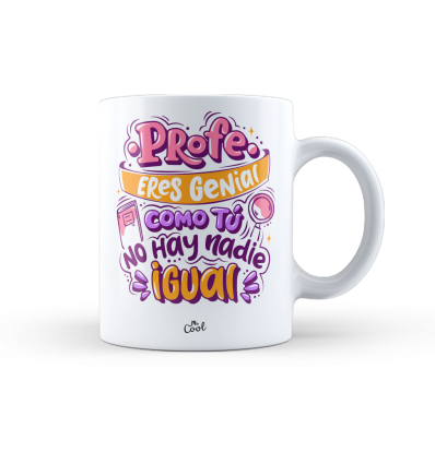 Taza – Profe eres genial como tú no hay nadie igual – color 2