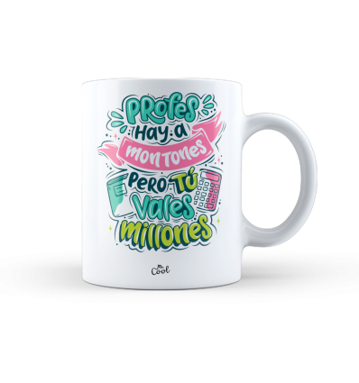 Taza – Profes hay a montones pero tú vales millones