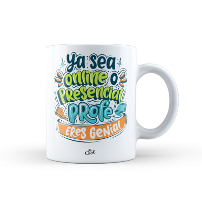 Taza – Ya sea online o presencial, profe eres genial
