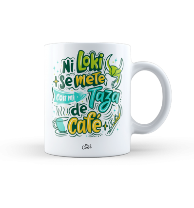 Taza – Ni Loki se mete con mi taza de café