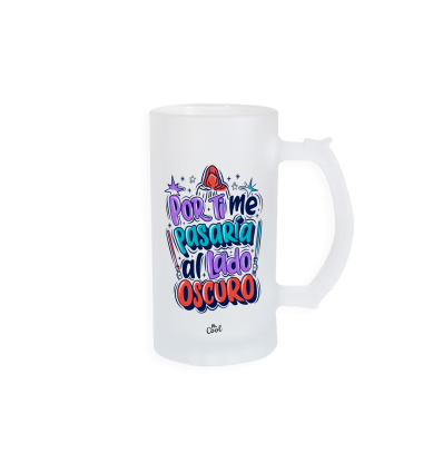 Jarra de cerveza – Por ti me pasaria al lado oscuro