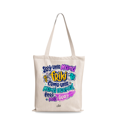 Bolsa Tote Bag – Soy una mama friki como una mama normal pero mas guay