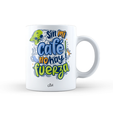 Taza – Sin mi café no hay fuerza