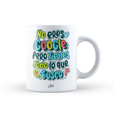 Taza – No eres google pero tienes todo lo que busco