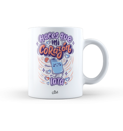 Taza – Haces que mi corazón lata