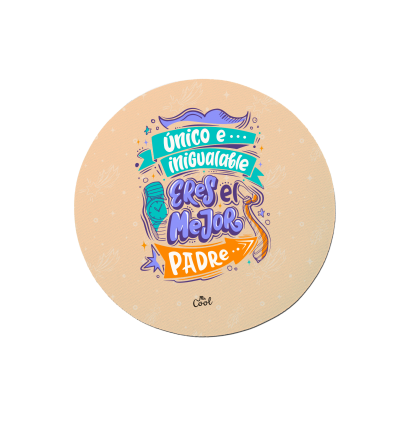 Alfombrilla de ratón circular – Único e inigualable eres el mejor padre