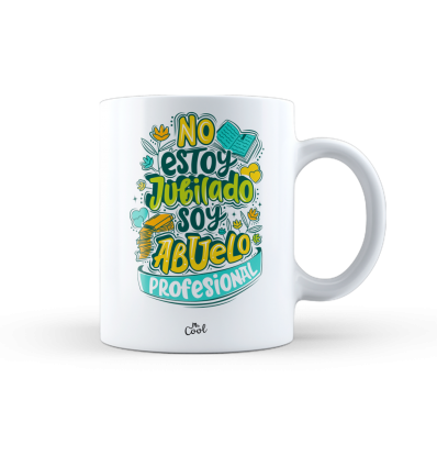Taza – No estoy jubilado, soy abuelo profesional