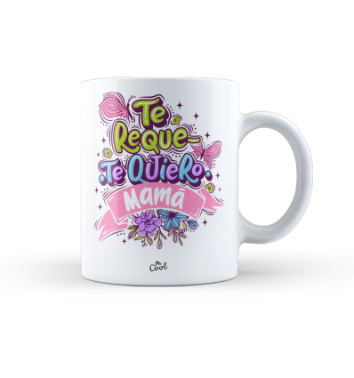 Taza – Te requetequiero mamá v2