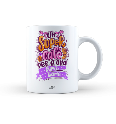 Taza – Un super cafè per a una super mama