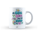 Taza – La mejor mamá del mundo me ha tocado a mi