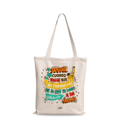 Bolsa Tote Bag – Seguir cuando crees que no puedes más es lo que te hace diferente a los demas