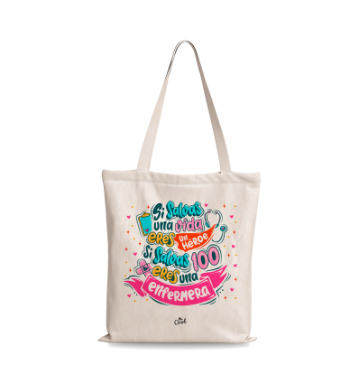 Bolsa Tote Bag – Si salvas una vida eres un heroe, si salvas 100 eres una enfermera