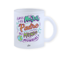 Taza cristal – Eres el mejor padre del mundo mundial
