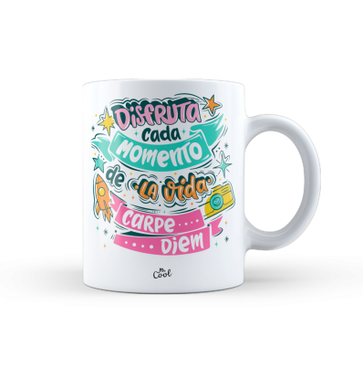 Taza – Disfruta cada momento de la vida, Carpe Diem