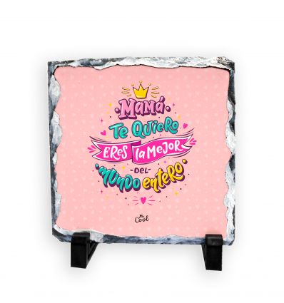 Pizarra cuadrada de piedra – Mamá te quiero eres la mejor del mundo entero