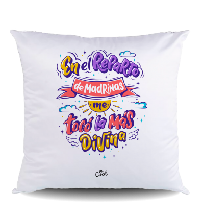 NUEVO COJIN Poliéster – En el reparto de madrinas me tocó la más divina