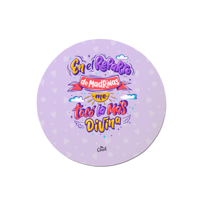 Alfombrilla de ratón circular – En el reparto de madrinas me tocó la más divina