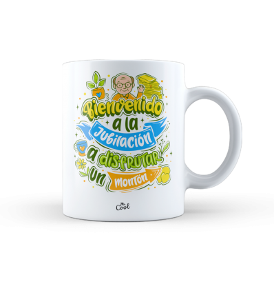 Taza – Bienvenido a la jubilación a disfrutar un monton