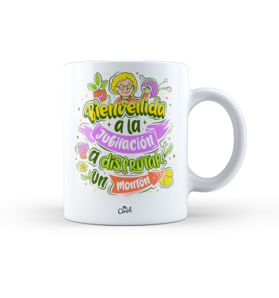 Taza – Bienvenida a la jubilación a disfrutar un monton